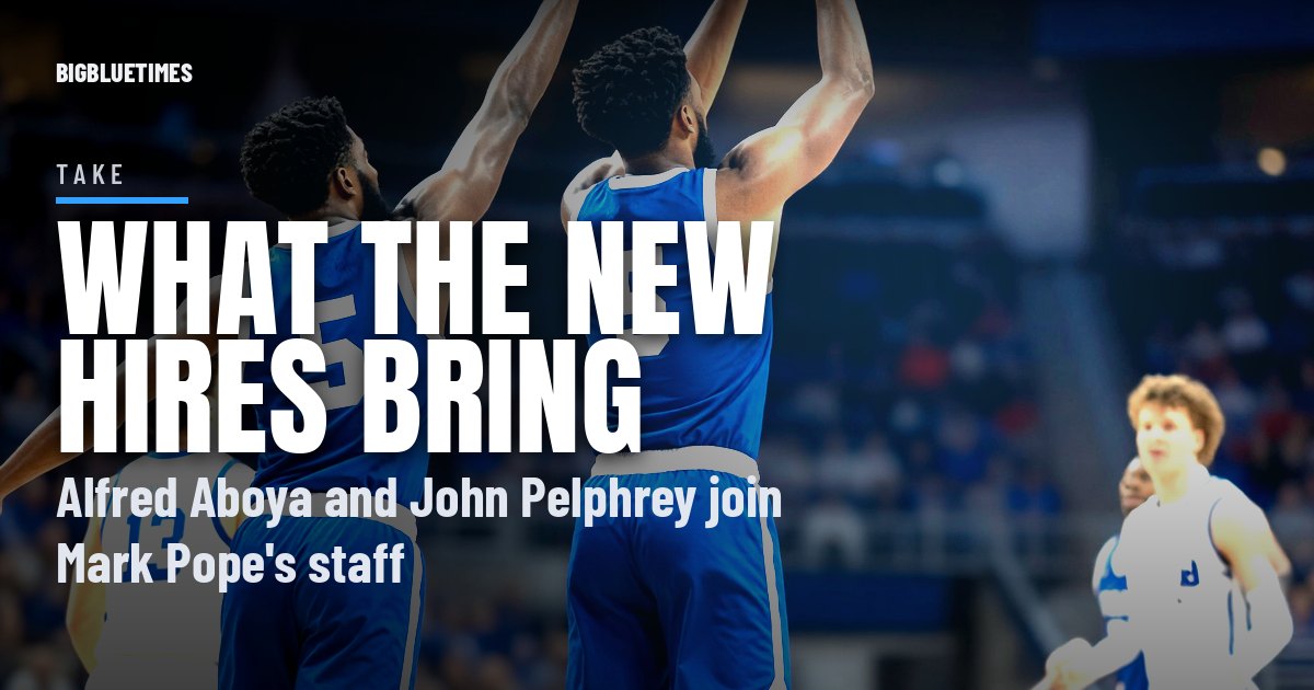 Alfred Aboya and John Pelphrey: What Kentucky's Two New Staff Hires Bring | Big Blue Times card