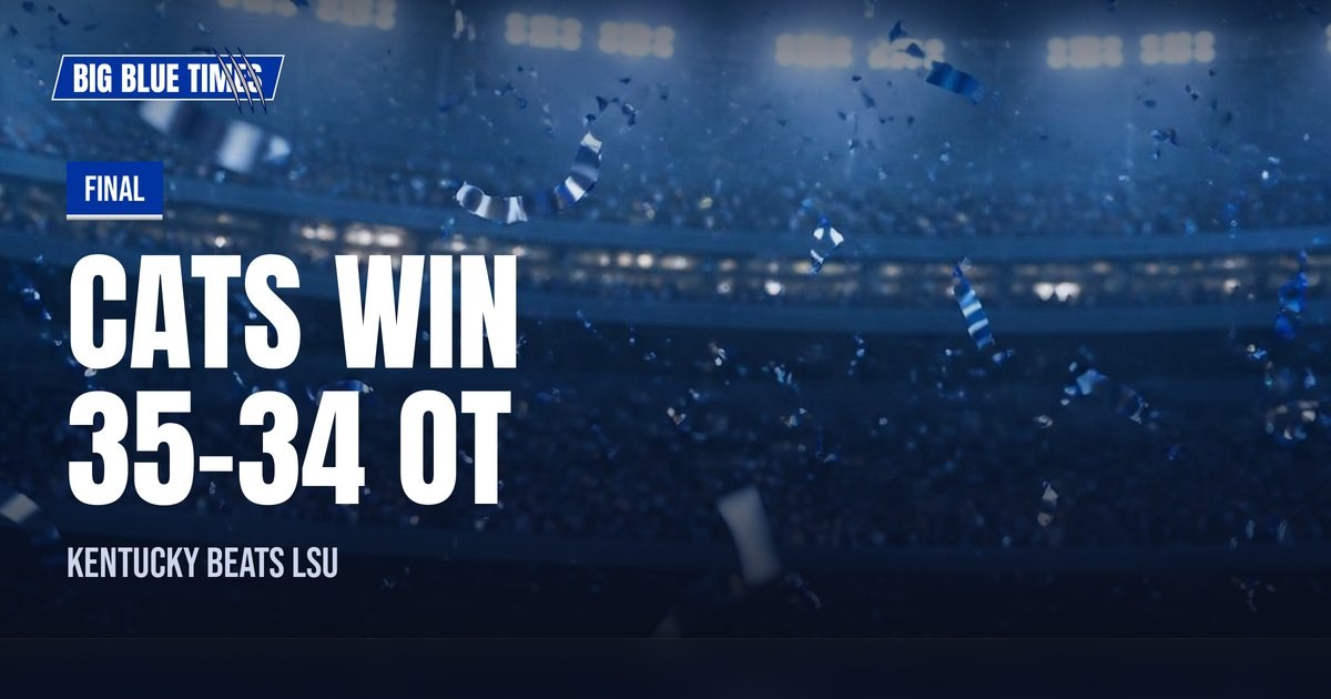 Final: Kentucky 35, LSU 34 | Big Blue Times card