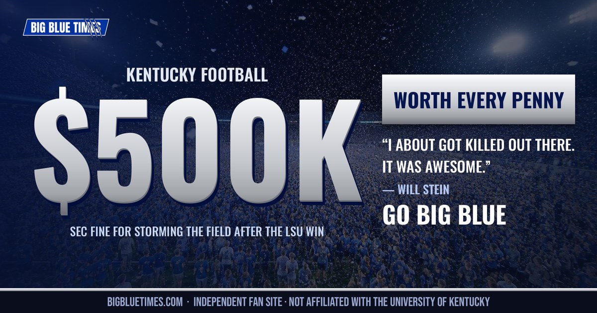 BBT Take: Kentucky football's $500K field-storm fine? Worth every penny | Big Blue Times card