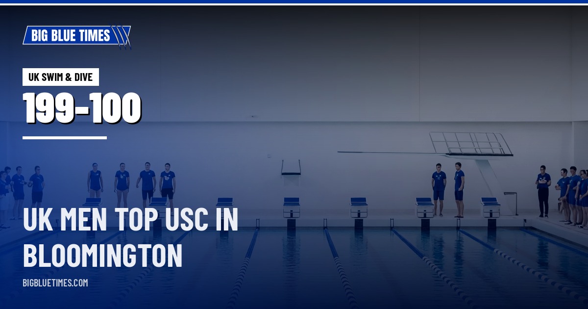 UK Men's Swim & Dive Beat USC 199-100 in Bloomington; Indiana Takes Both Duals | Big Blue Times card