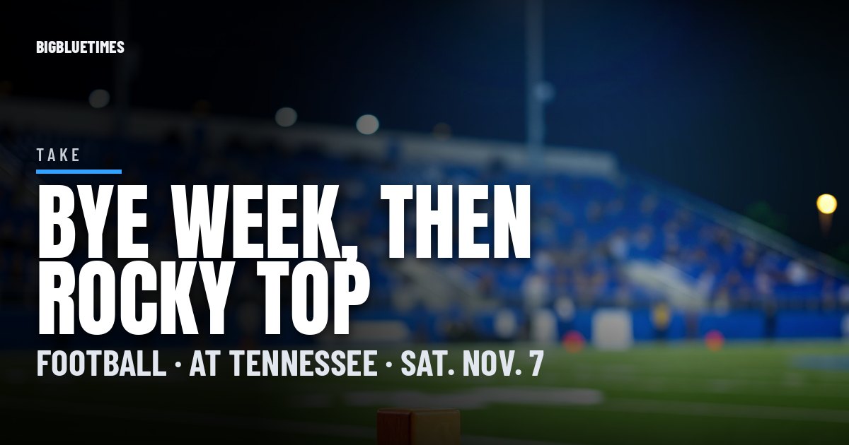 What's Next for Kentucky Football: Open Week, Then Tennessee at Neyland on Nov. 7 | Big Blue Times card