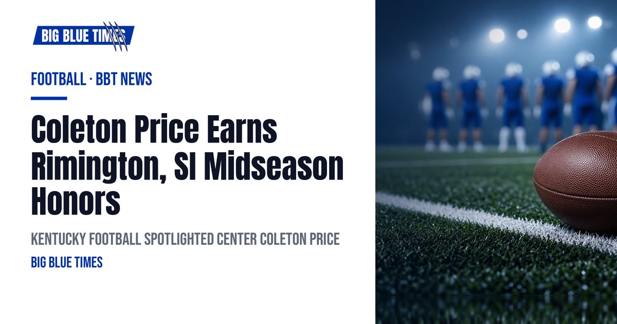 Coleton Price Earns Rimington, SI Midseason Honors | Big Blue Times card
