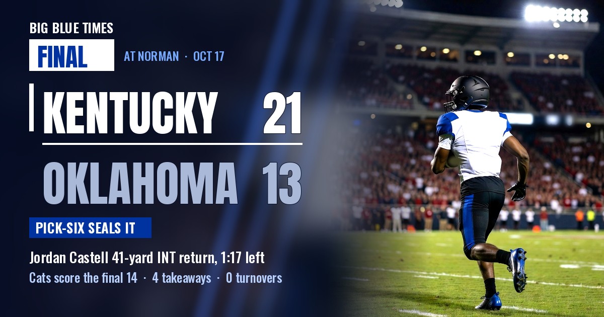 Final: Kentucky 21, Oklahoma 13 as Castell pick-six seals Cats win in Norman | Big Blue Times card