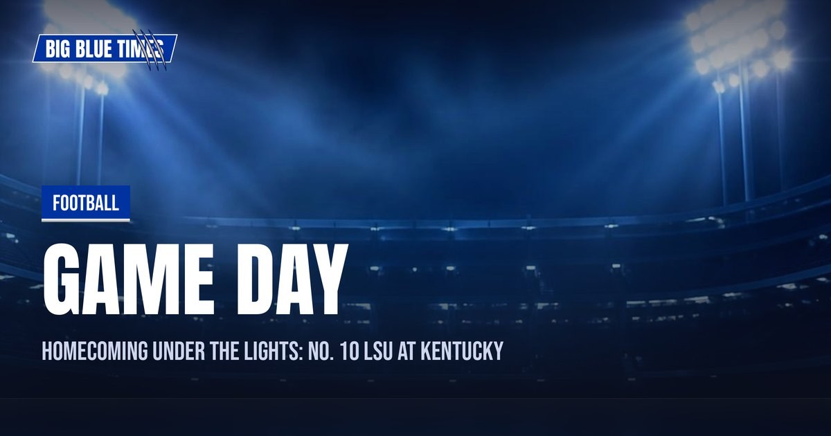Homecoming Under the Lights: No. 10 LSU at Kentucky | Big Blue Times card
