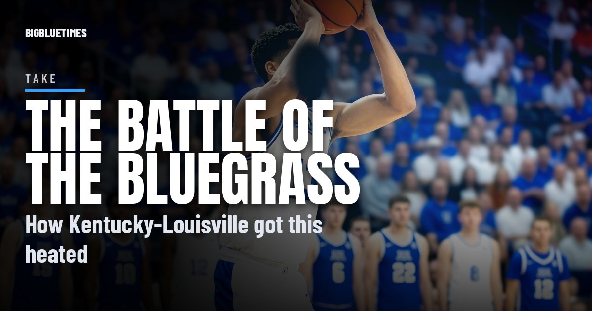 Kentucky vs. Louisville Basketball: The Rivalry Explained, From the Dream Game to Today | Big Blue Times card