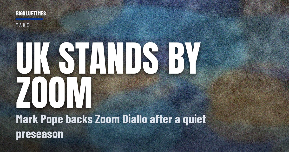 Mark Pope's Confidence in Zoom Diallo Is Backed by Real Numbers | Big Blue Times card