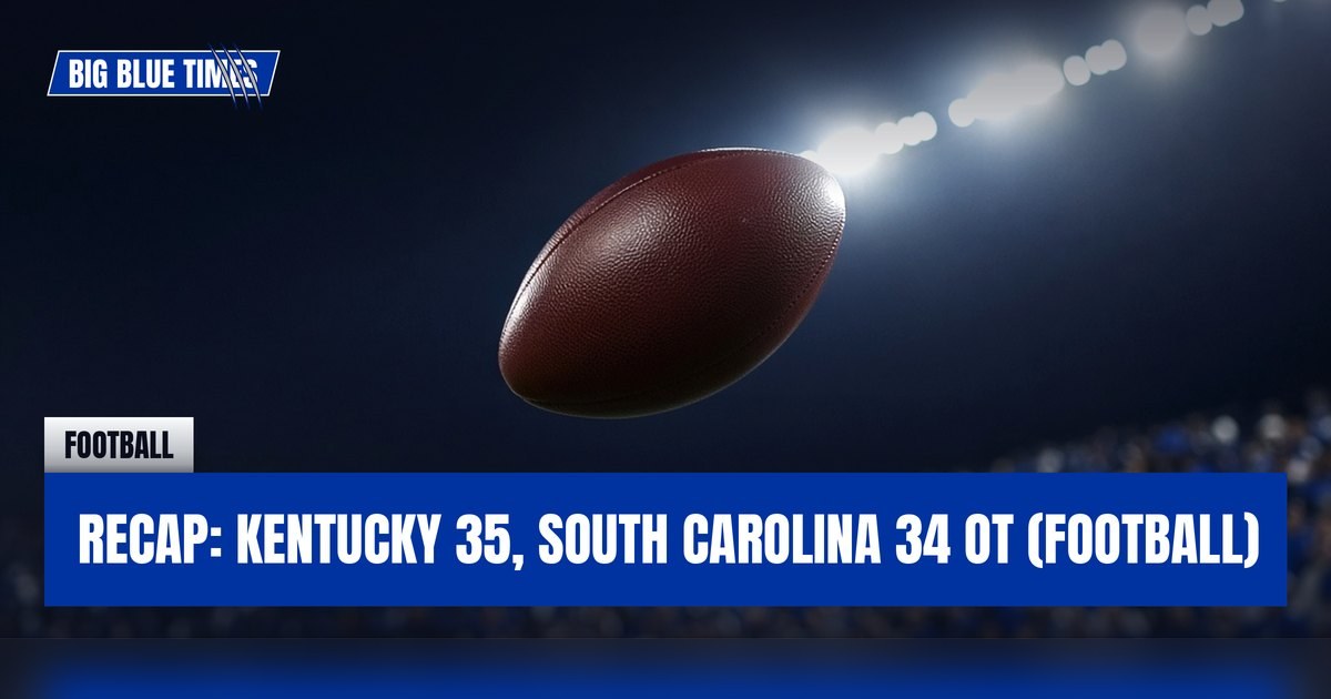 Recap: Kentucky 35, South Carolina 34 OT (Football) | Big Blue Times card