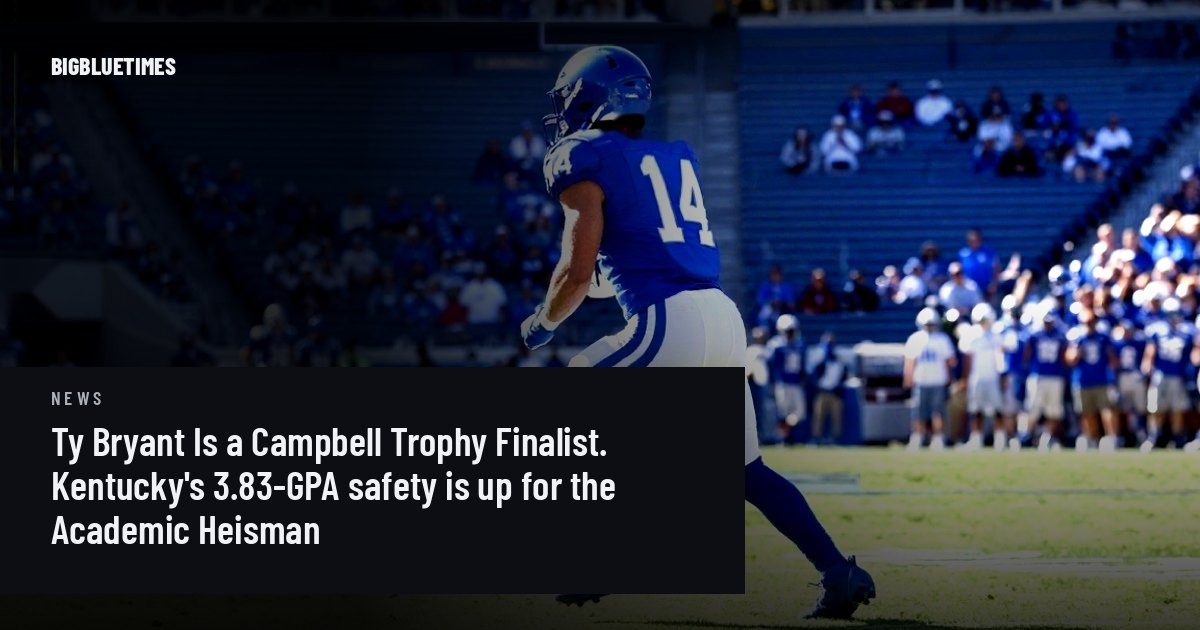 Ty Bryant Named a Finalist for the Campbell Trophy | Big Blue Times card