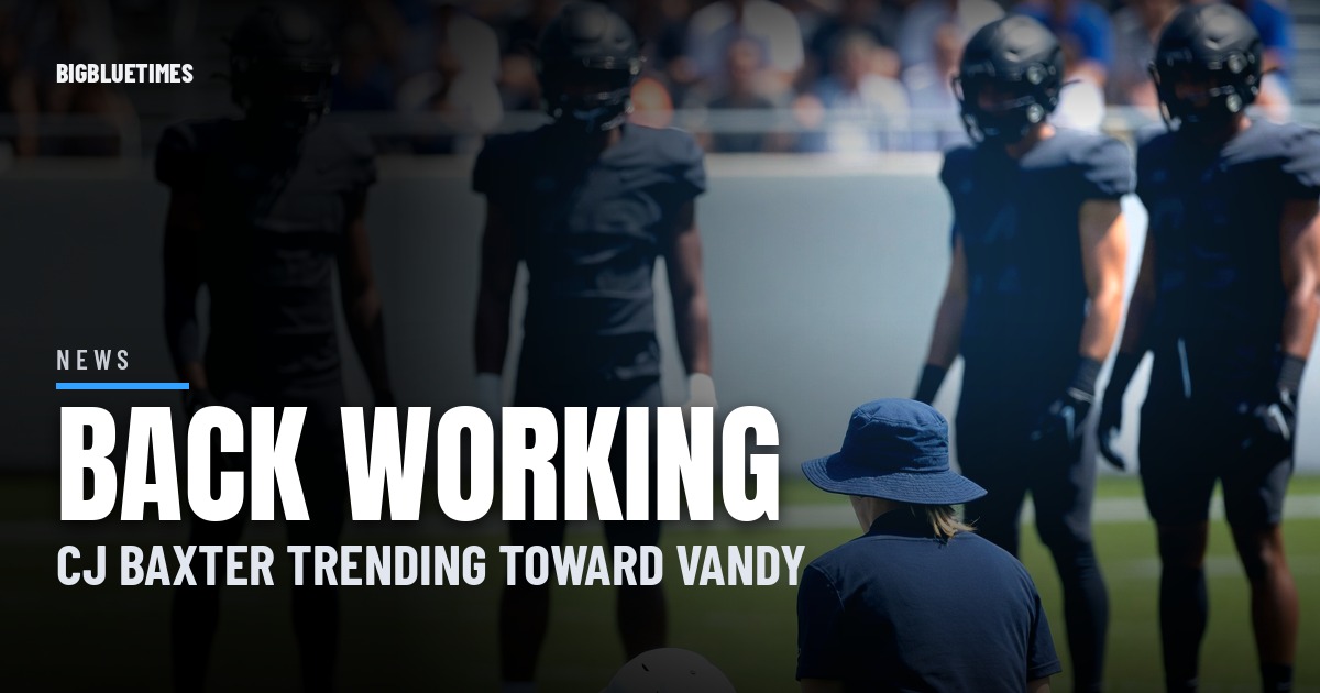 Will Stein: CJ Baxter Is Back Working and Expected to Be Available for Vanderbilt | Big Blue Times card
